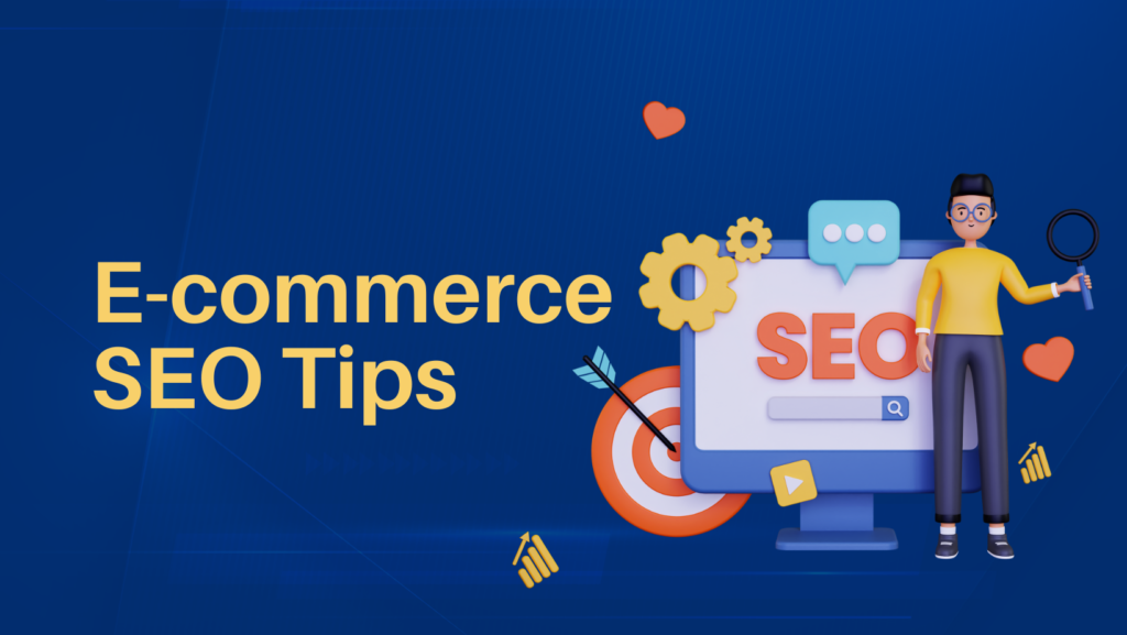 Ecommerce SEO Tips