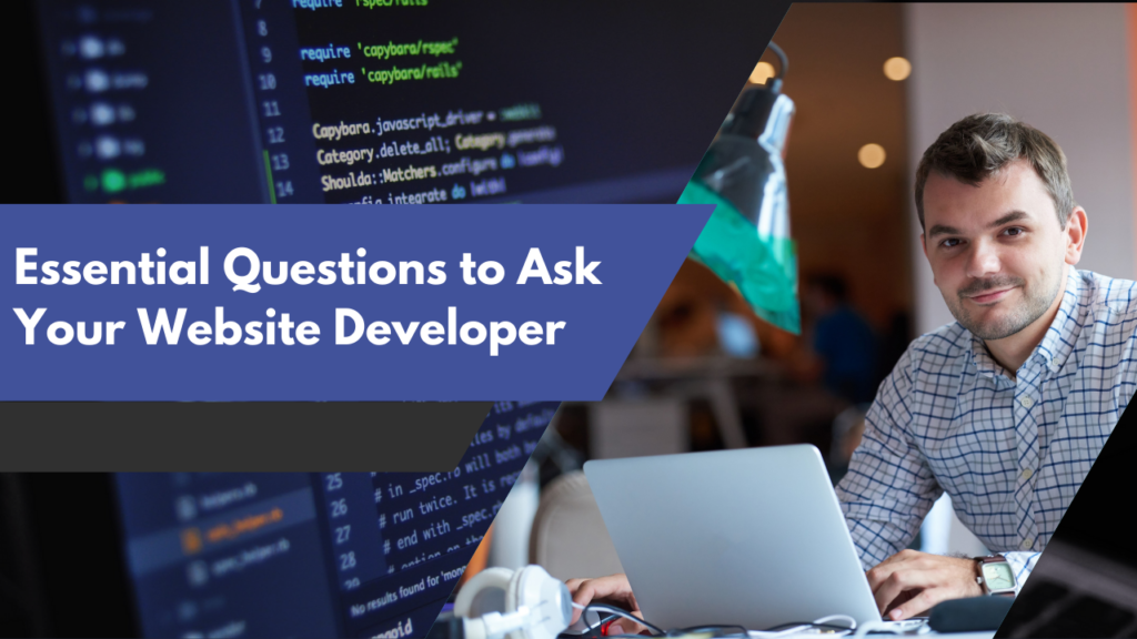 Essential Questions to Ask Your Website Developer Before Hiring