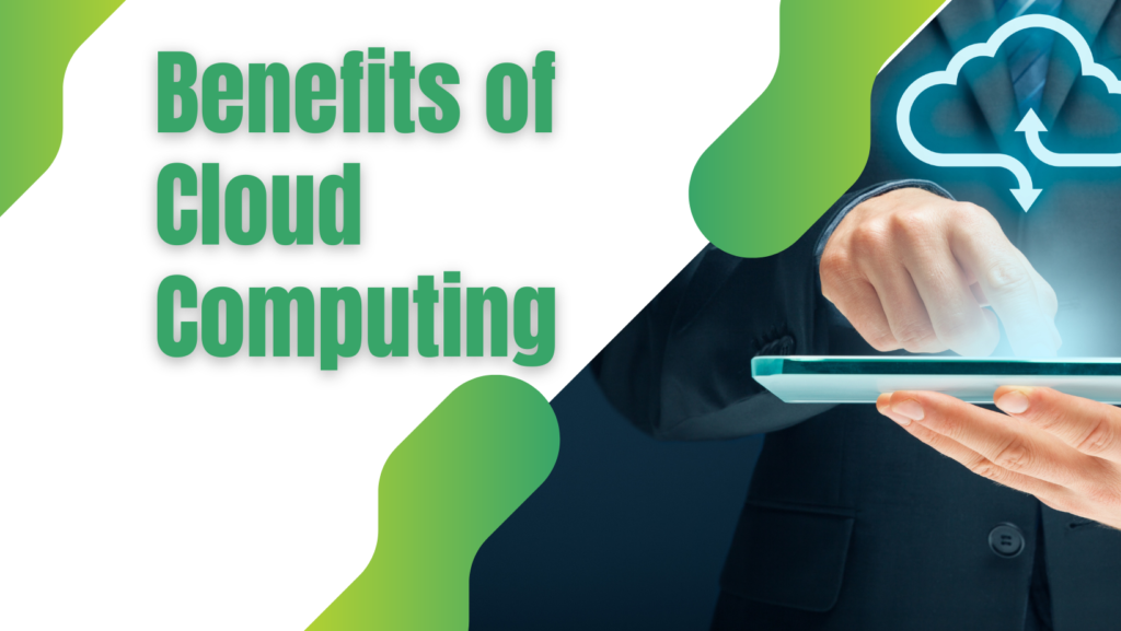benefits of cloud computing for businesses